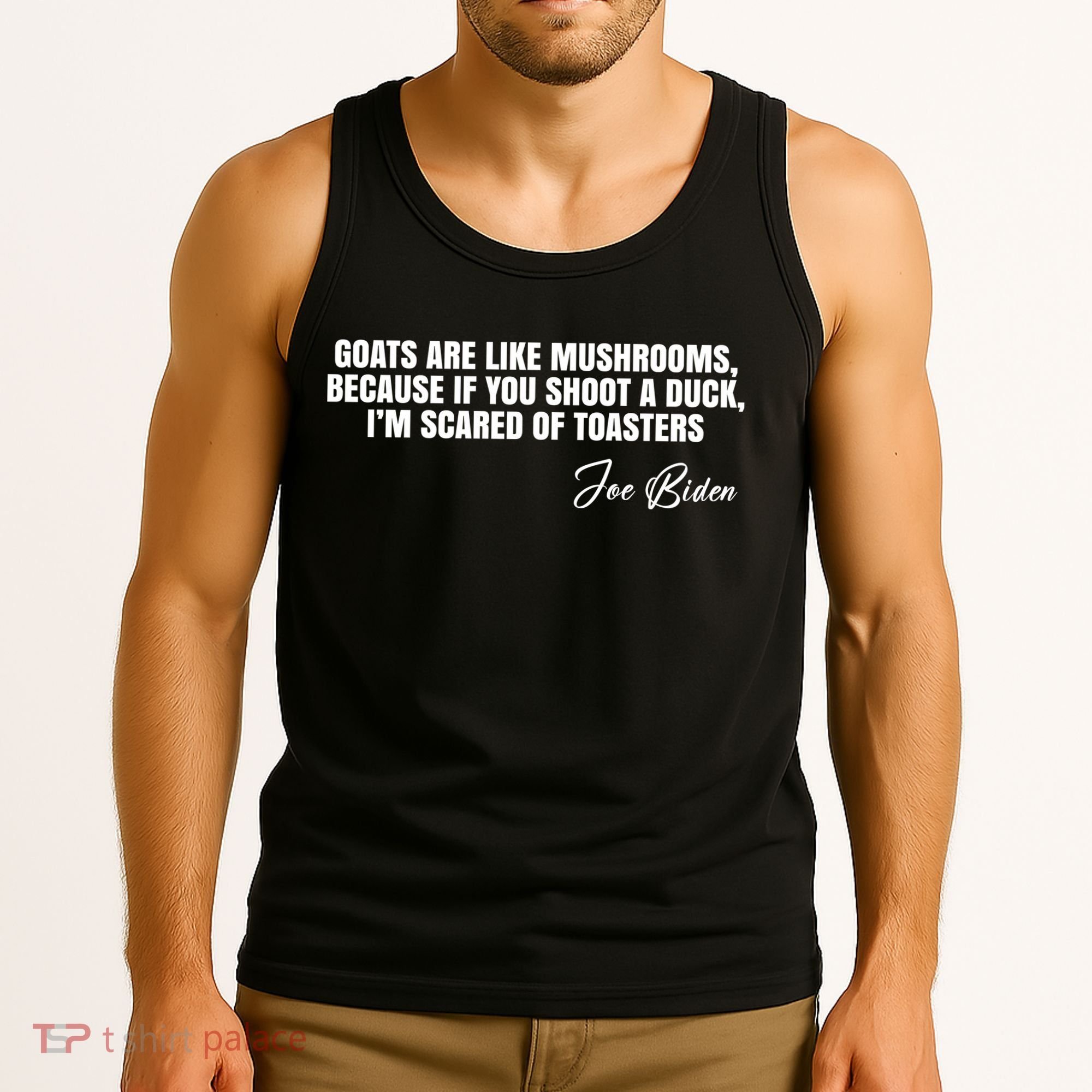 Goats Are Like Mushrooms Funny Joe Biden Quote Tank Top