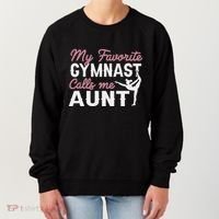 Gymnastics Aunt My Favorite Gymnast Calls Me Aunt Women's Sweatshirt thumb 0