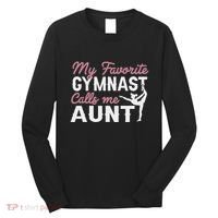 Gymnastics Aunt My Favorite Gymnast Calls Me Aunt Long Sleeve Shirt thumb 0