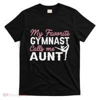 Gymnastics Aunt My Favorite Gymnast Calls Me Aunt T-Shirt thumb 0