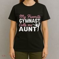 Gymnastics Aunt My Favorite Gymnast Calls Me Aunt T-Shirt thumb 4
