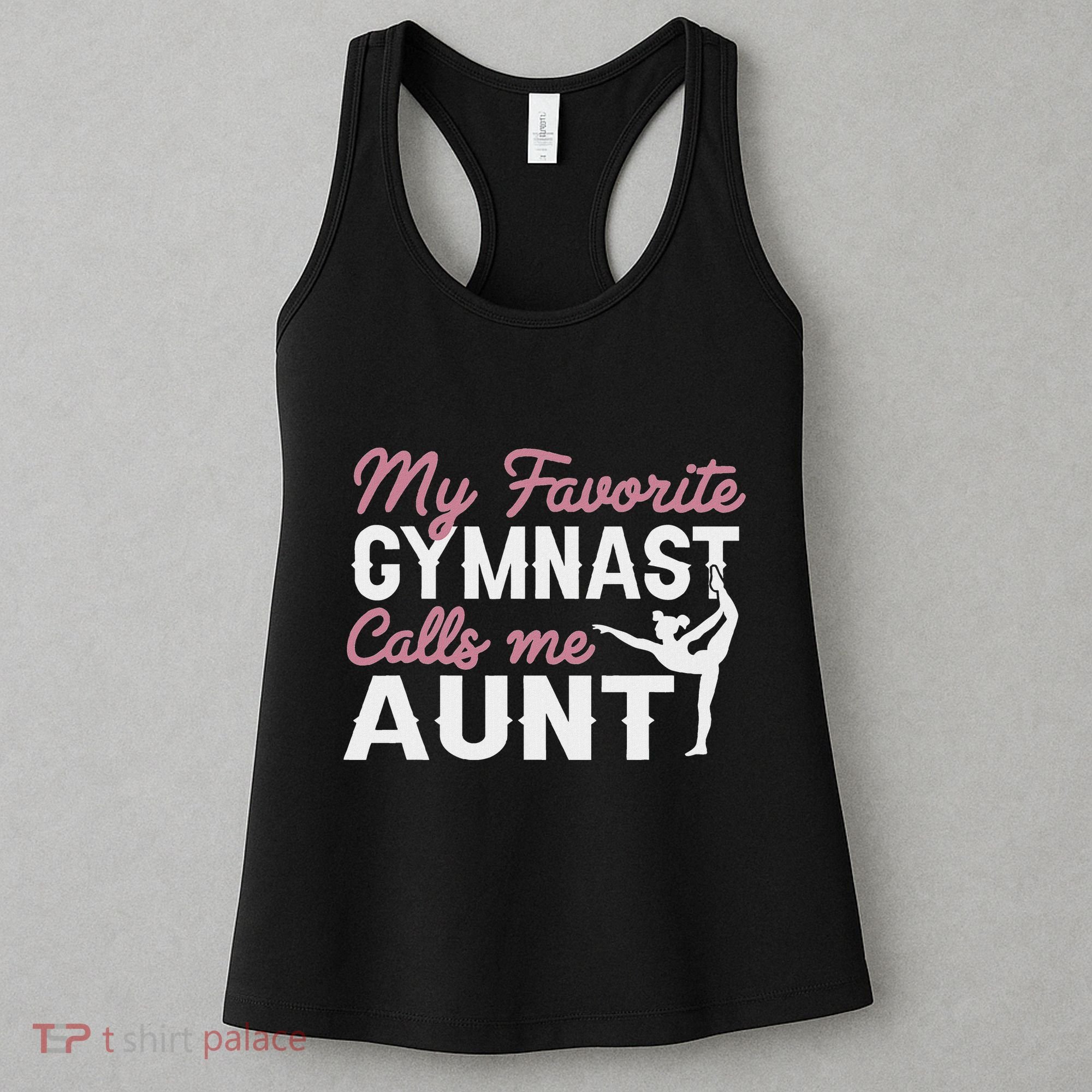 Gymnastics Aunt My Favorite Gymnast Calls Me Aunt Women's Tank Top