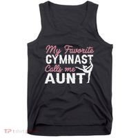 Gymnastics Aunt My Favorite Gymnast Calls Me Aunt Tank Top thumb 0