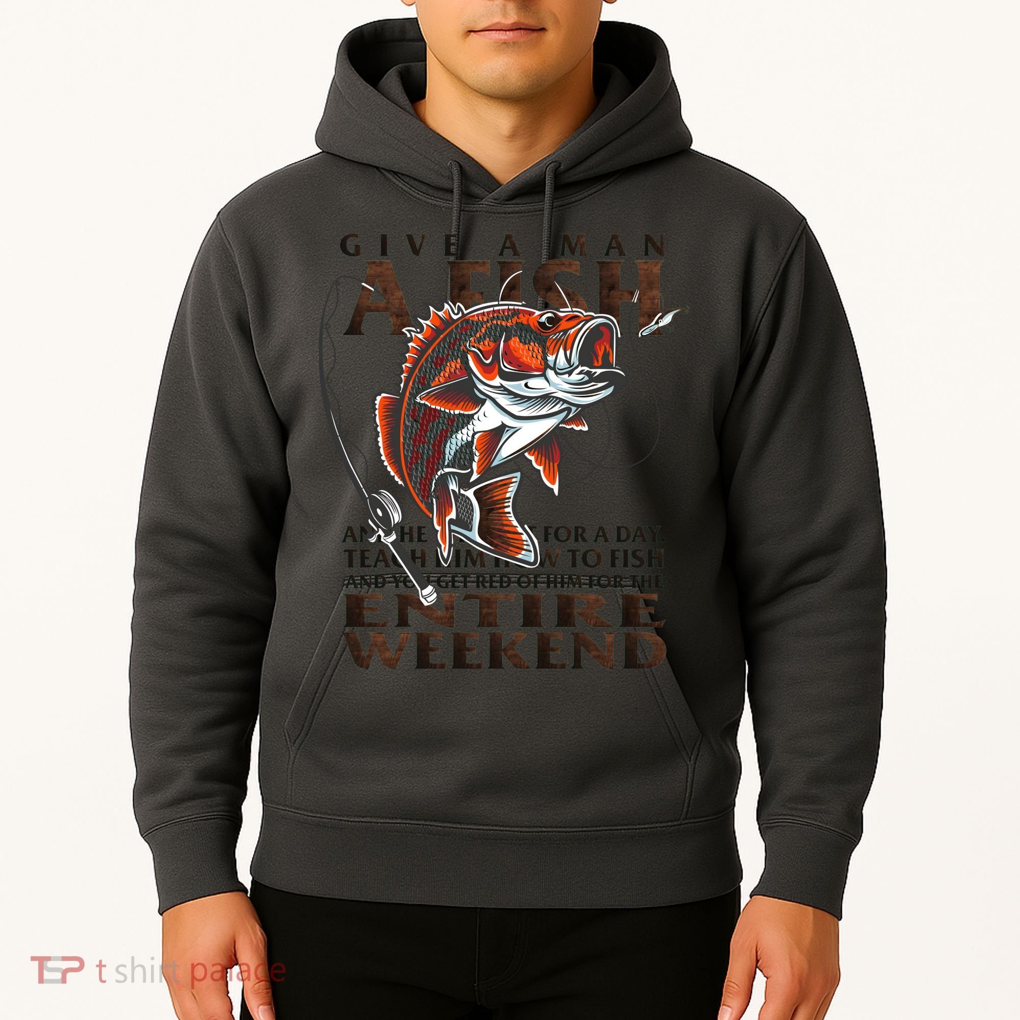 Give A Man A Fish Funny Fishing Fanatic Hoodie