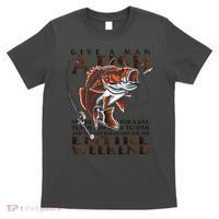 Give A Man A Fish Funny Fishing Fanatic T-Shirt thumb 0