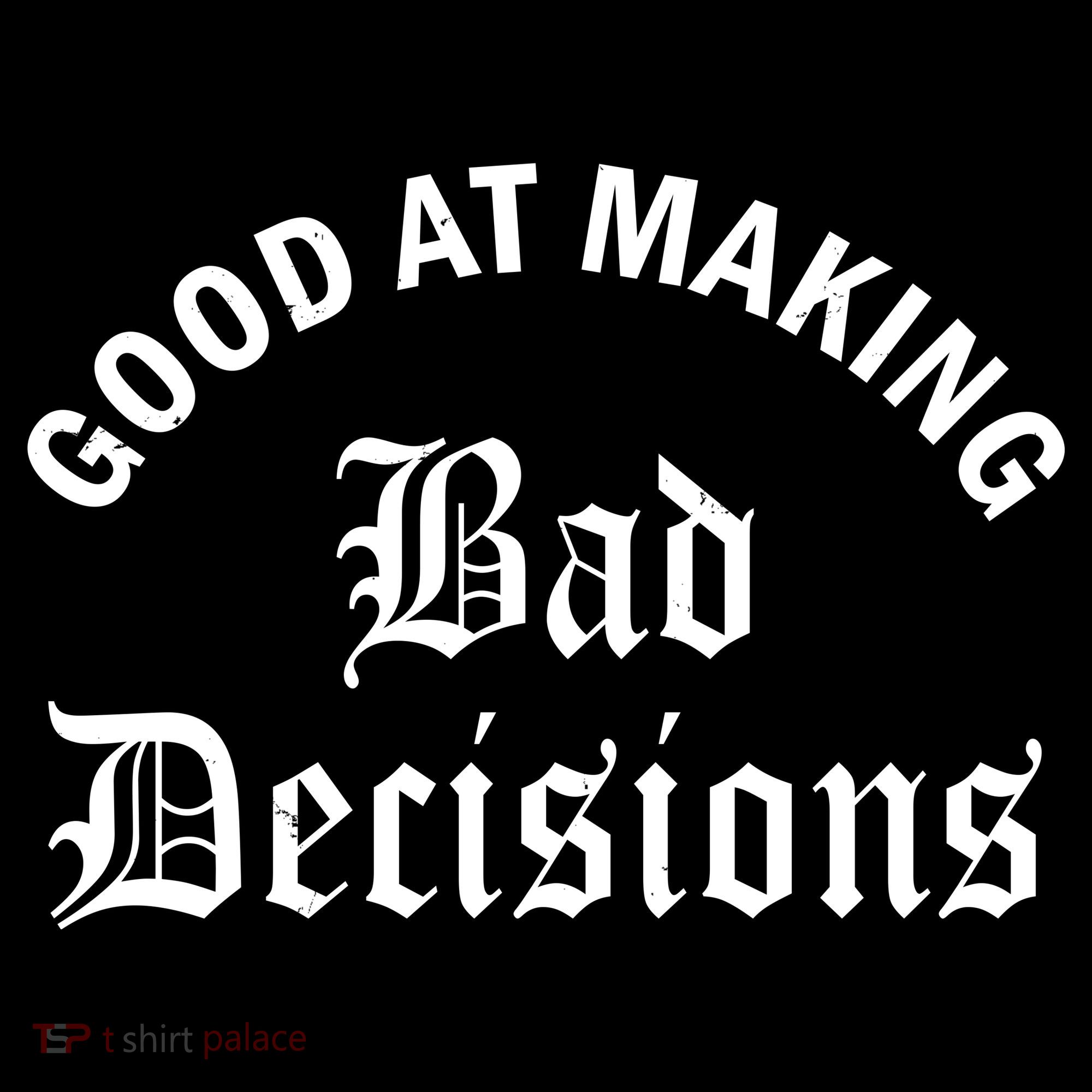 Good At Making Bad Decisions Funny Gift Kids Hoodie