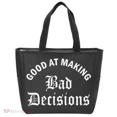 Good At Making Bad Decisions Funny Gift Tote Bag