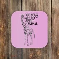 Giraffes Are My Spirit Animal For Giraffe Lovers Coaster thumb 0