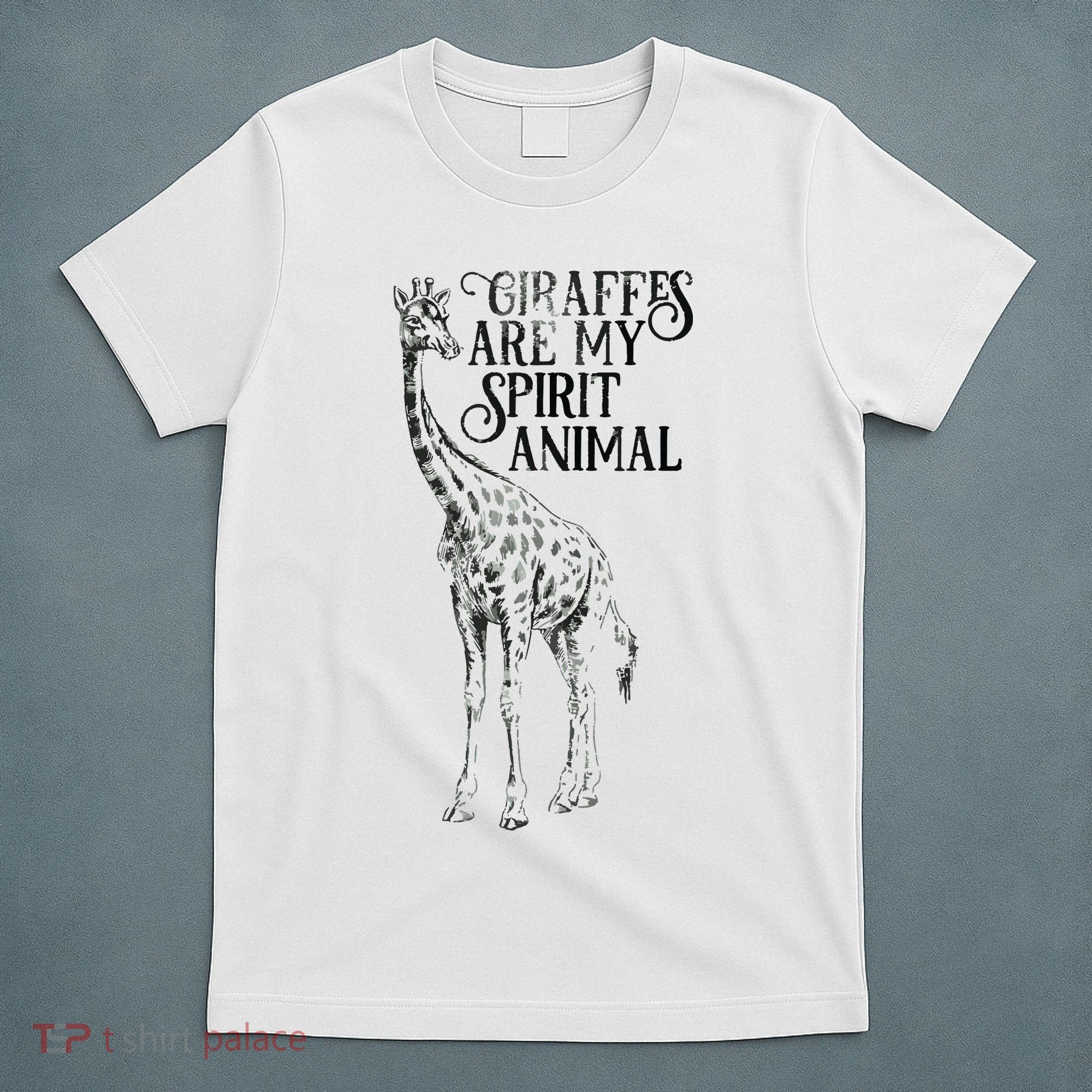 Giraffes Are My Spirit Animal For Giraffe Lovers T-Shirt