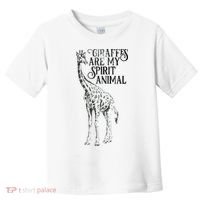 Giraffes Are My Spirit Animal For Giraffe Lovers Toddler T-Shirt thumb 0