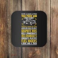 Give A Man A Fish You Feed Him For A Day Teach Him To Fish Funny Coaster thumb 0