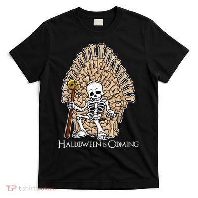 Game of Bones Halloween Is Coming  T-Shirt