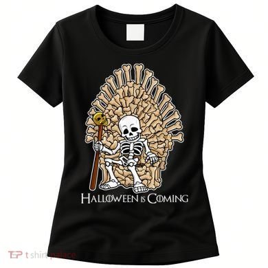 Game of Bones Halloween Is Coming  Women's T-Shirt