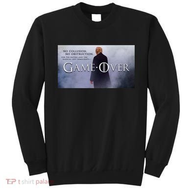 Game Over Donald J Trump No Collusion  Sweatshirt