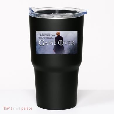 Game Over Donald J Trump No Collusion  Tumbler