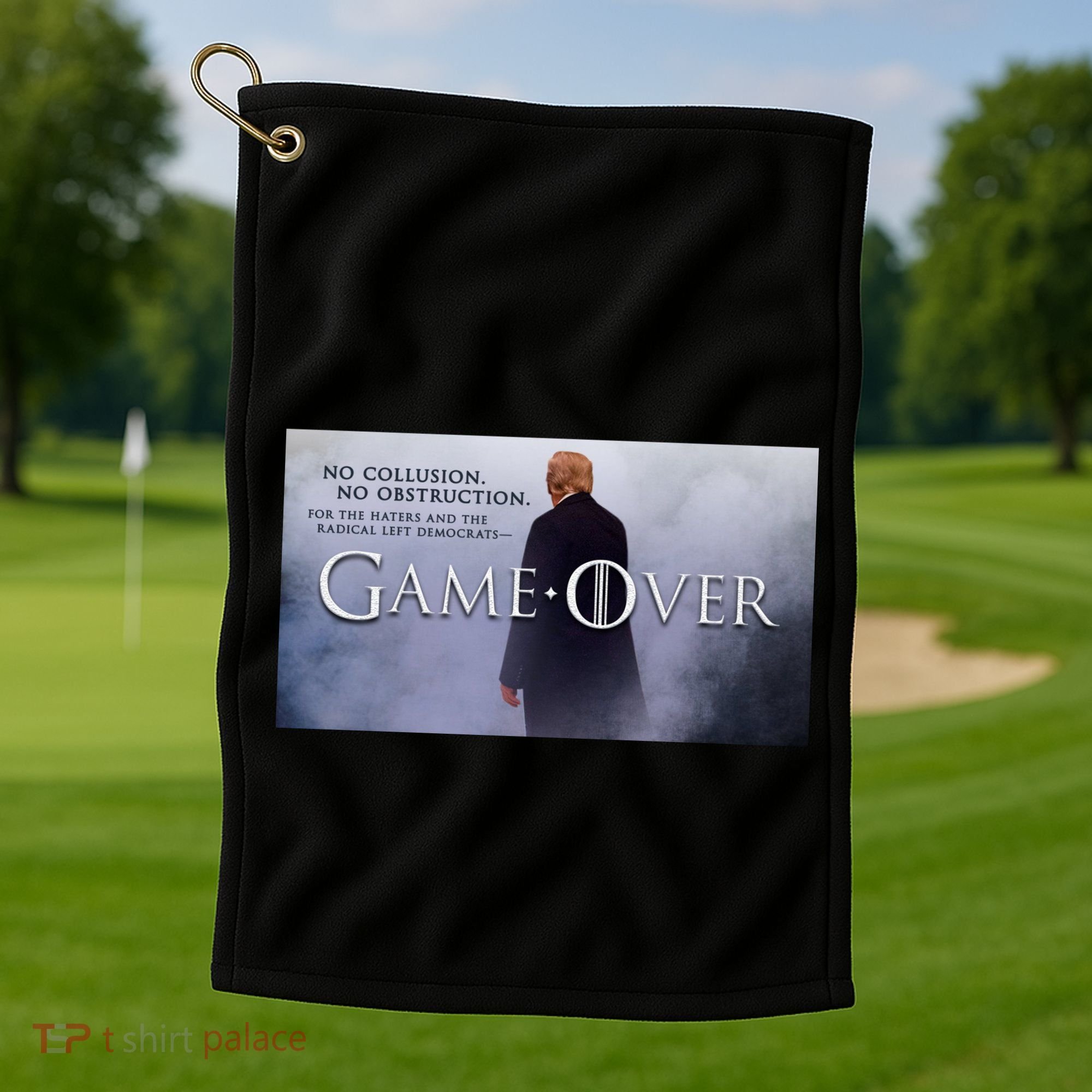 Game Over Donald J Trump No Collusion  Golf Towel
