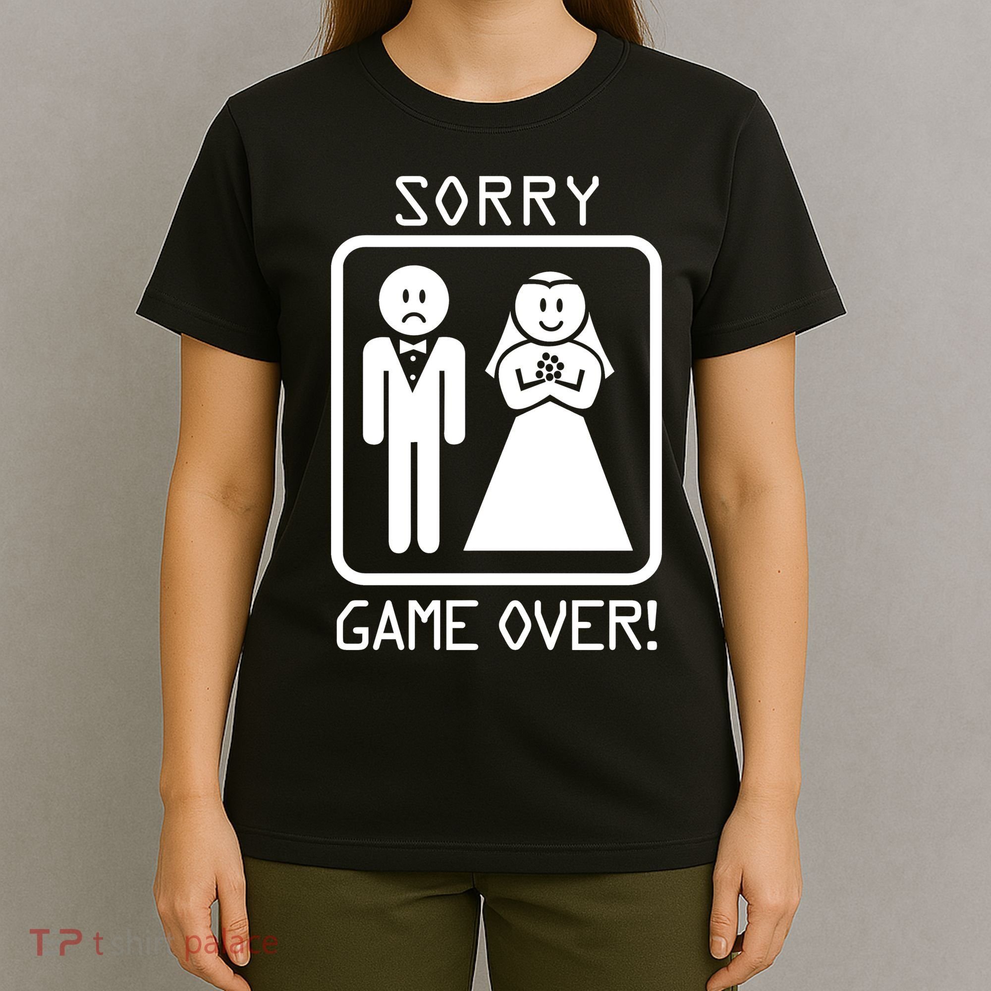 Game Over Sorry Gamer T-Shirt