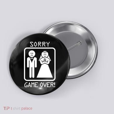 Game Over Sorry Gamer Button