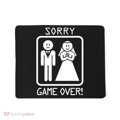 Game Over Sorry Gamer Mousepad