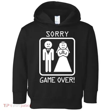 Game Over Sorry Gamer Toddler Hoodie
