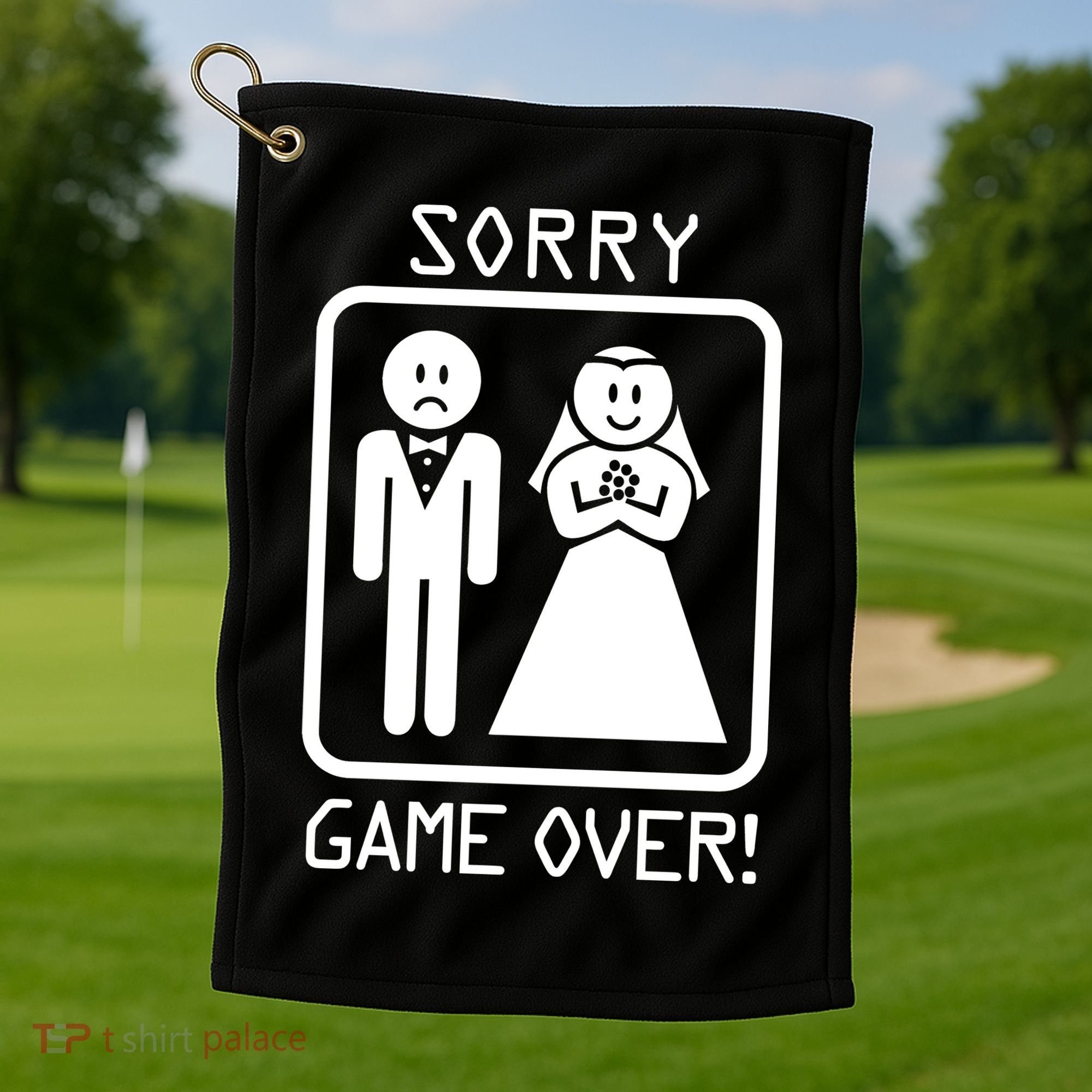 Game Over Sorry Gamer Golf Towel