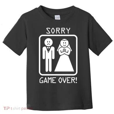 Game Over Sorry Gamer Toddler T-Shirt