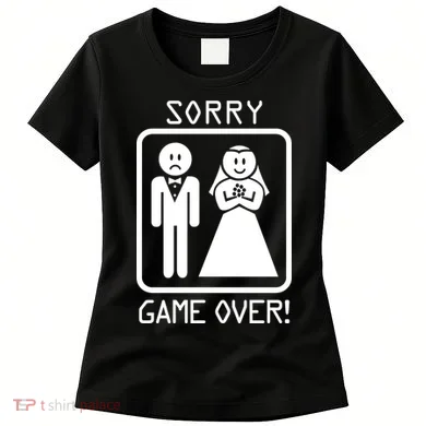 Game Over Sorry Gamer Women's T-Shirt