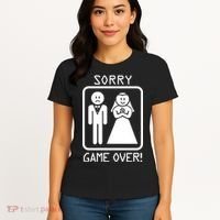 Game Over Sorry Gamer Women's T-Shirt thumb 4