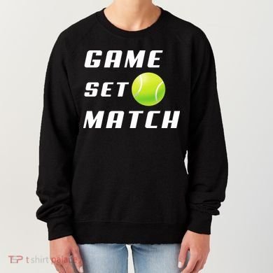 Game Set Match Tennis Women's Sweatshirt