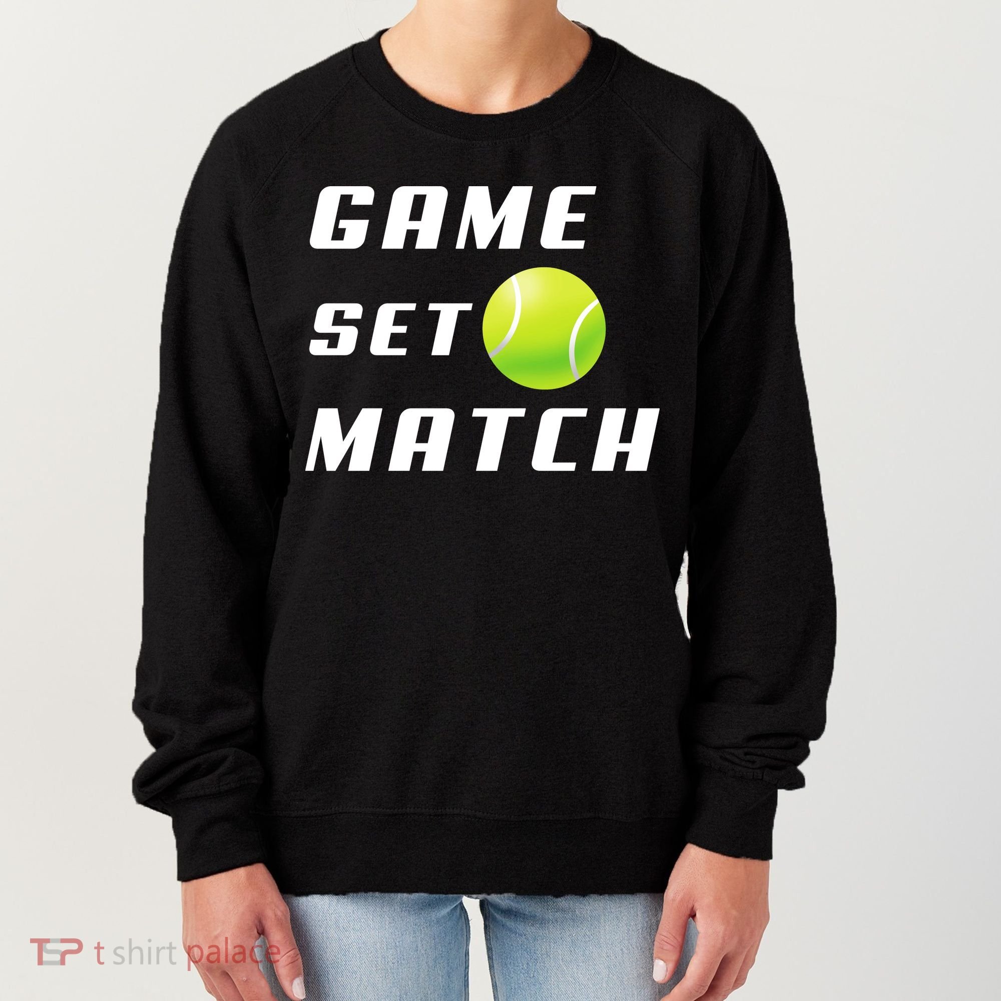 Game Set Match Tennis Women's Sweatshirt