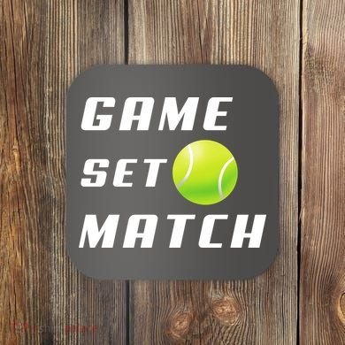 Game Set Match Tennis Coaster