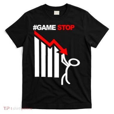 Game Stop Decline Fall Stock Invest T-Shirt