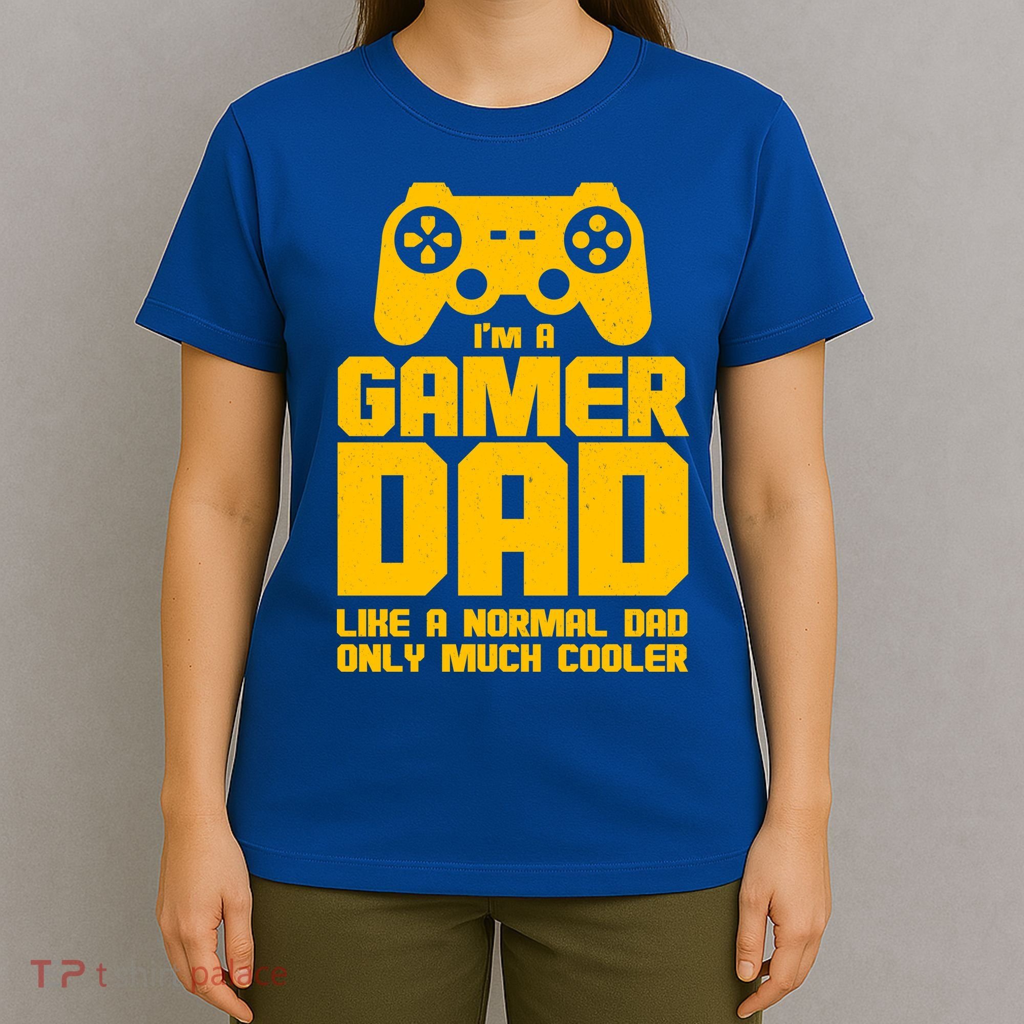 Gamer Dad Like A Normal Dad But Much Cooler T-Shirt