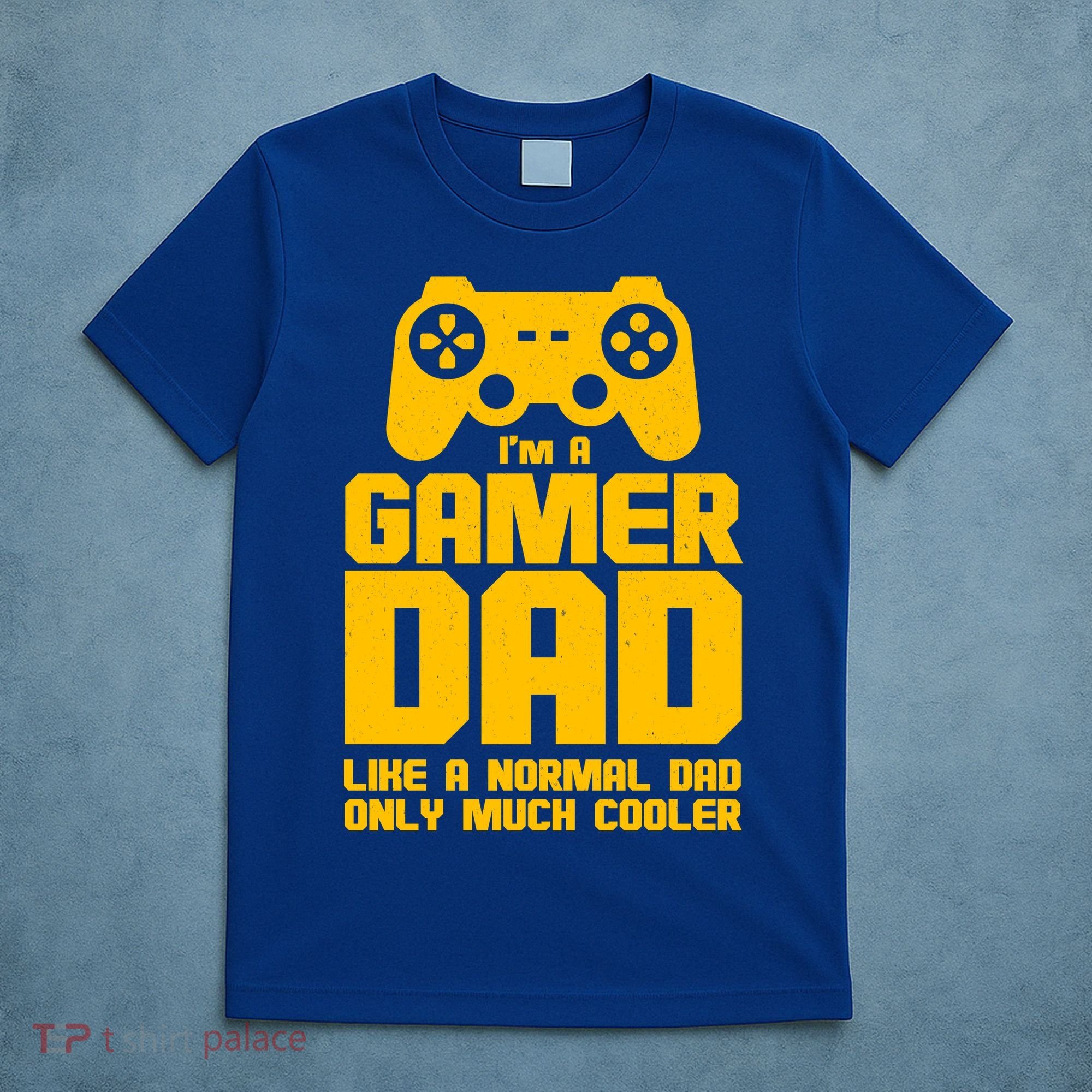 Gamer Dad Like A Normal Dad But Much Cooler T-Shirt