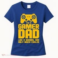 Gamer Dad Like A Normal Dad But Much Cooler Women's T-Shirt thumb 0