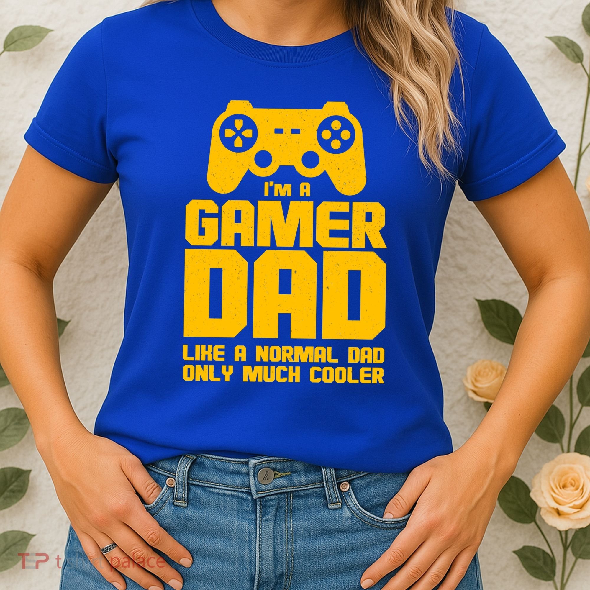 Gamer Dad Like A Normal Dad But Much Cooler Women's T-Shirt