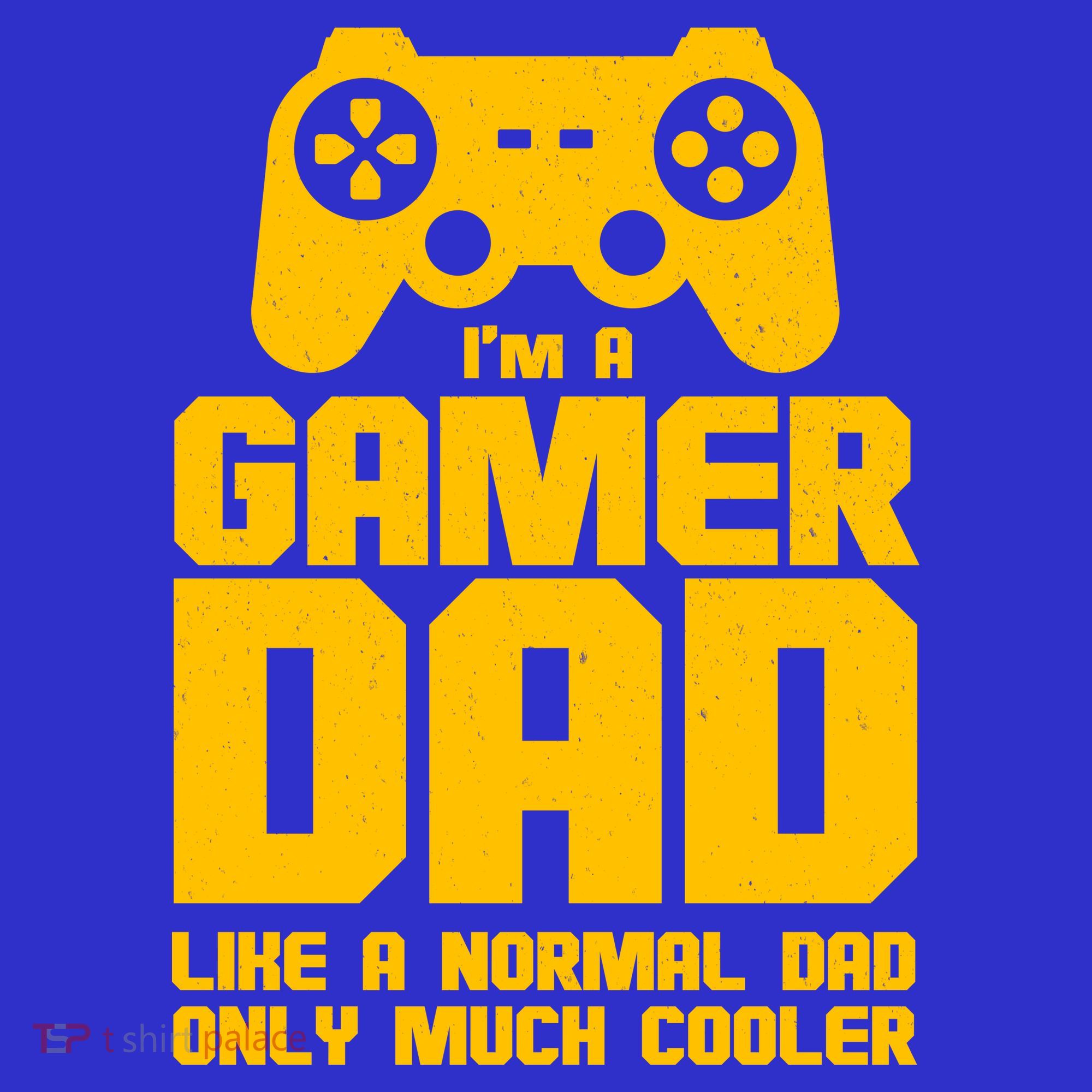 Gamer Dad Like A Normal Dad But Much Cooler Women's T-Shirt