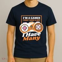 Gamer I Don't Have A Life I Have Many T-Shirt thumb 3