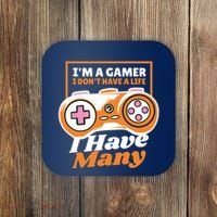 Gamer I Don't Have A Life I Have Many Coaster thumb 0