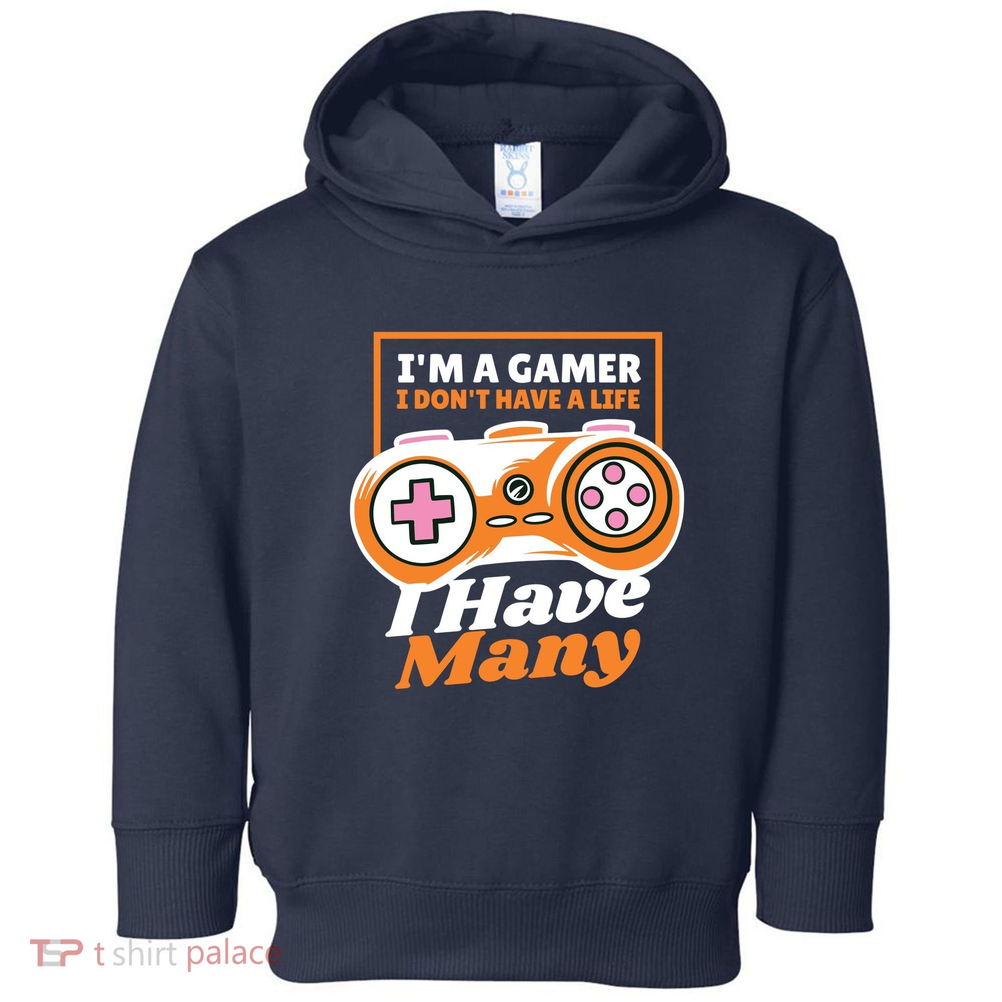 Gamer I Don't Have A Life I Have Many Toddler Hoodie