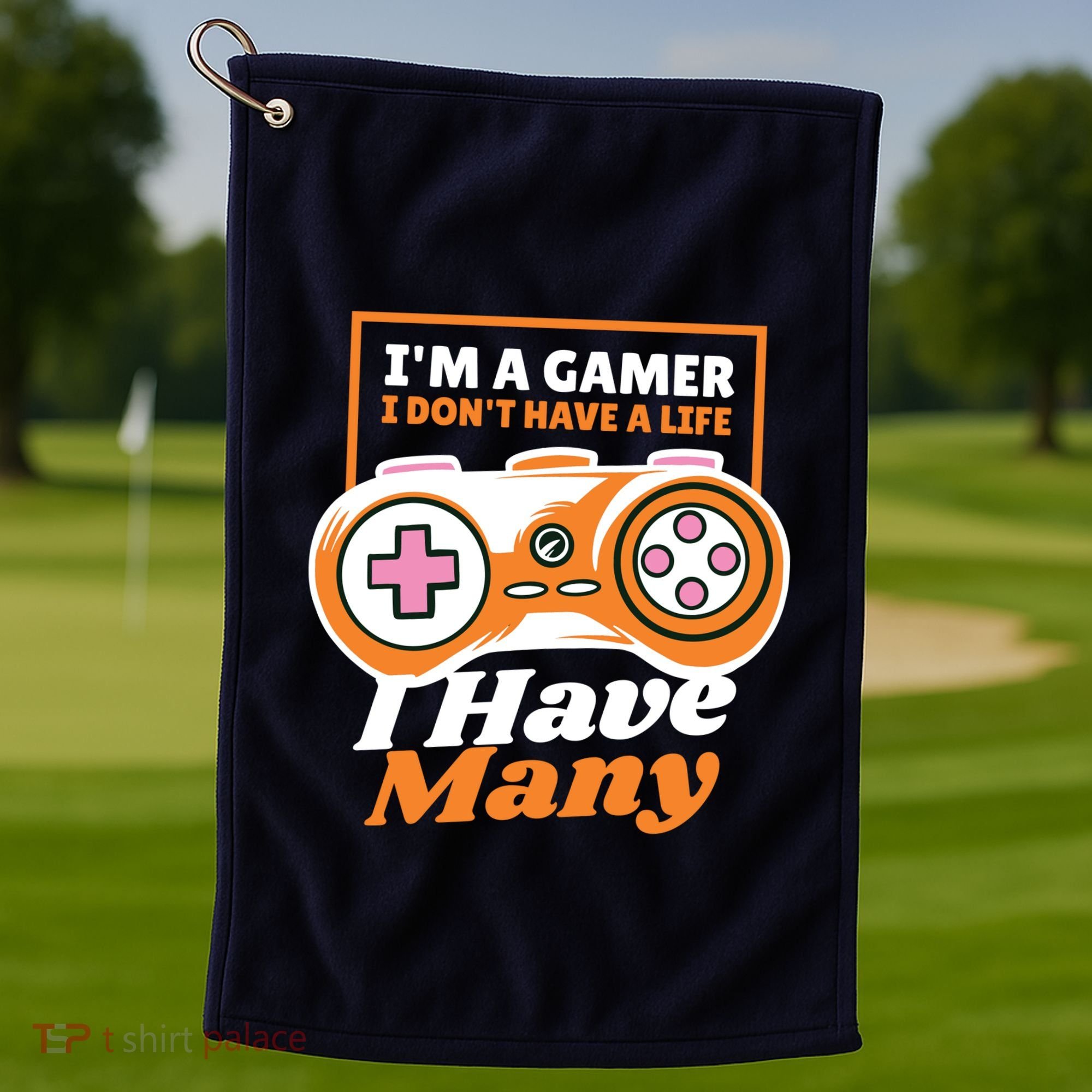Gamer I Don't Have A Life I Have Many Golf Towel