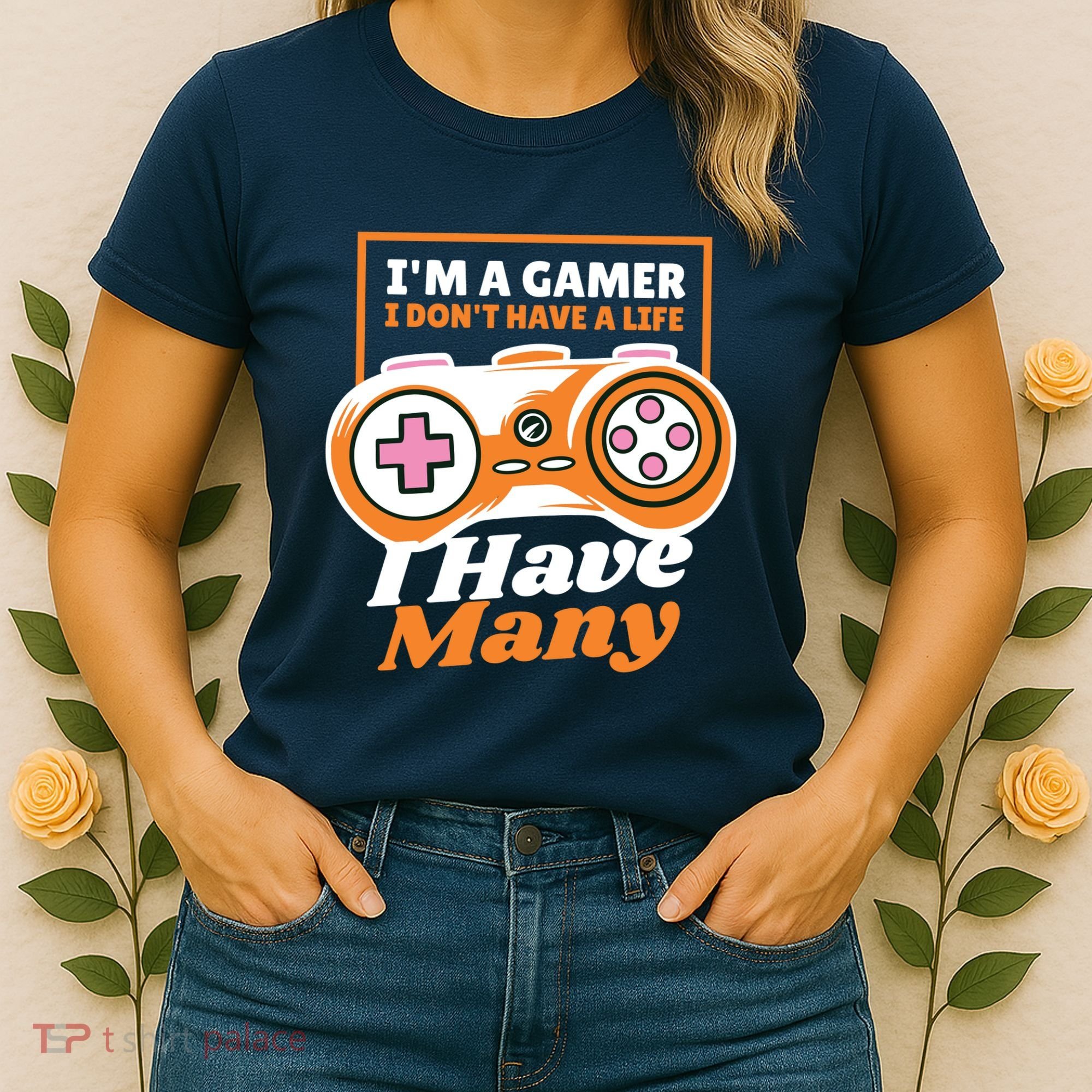 Gamer I Don't Have A Life I Have Many Women's T-Shirt