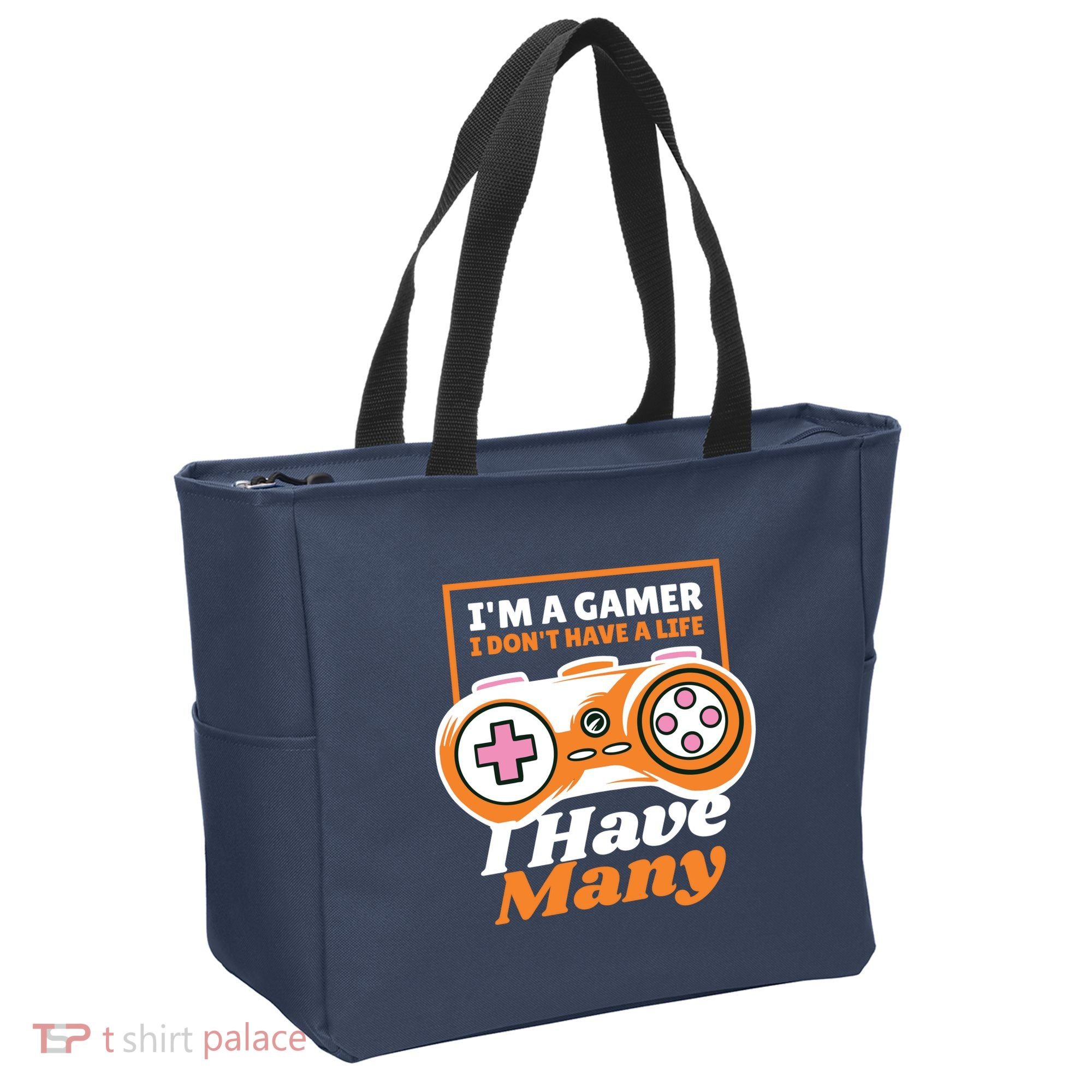 Gamer I Don't Have A Life I Have Many Tote Bag