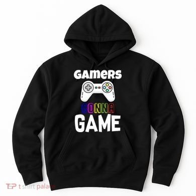 Gamers Gonna Game Hoodie