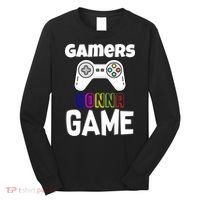 Gamers Gonna Game Long Sleeve Shirt thumb 0