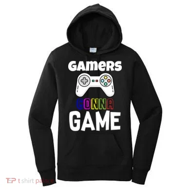 Gamers Gonna Game Women's Hoodie