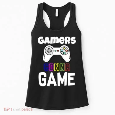 Gamers Gonna Game Women's Tank Top