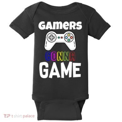 Gamers Gonna Game Baby Bodysuit