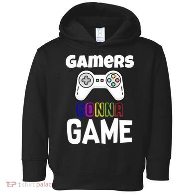 Gamers Gonna Game Toddler Hoodie