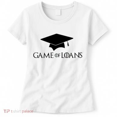 Games Of Loans Women's T-Shirt
